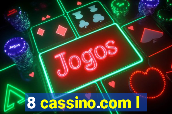 8 cassino.com l